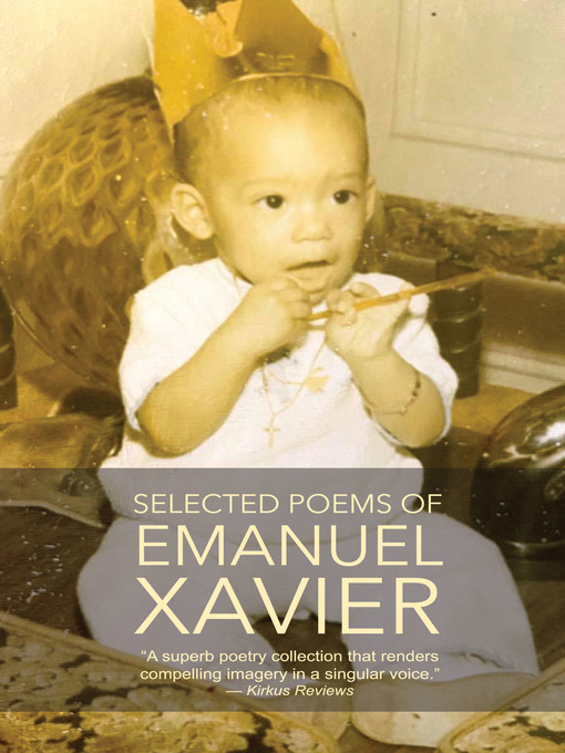 Title details for Selected Poems of Emanuel Xavier by Emanuel Xavier - Available
